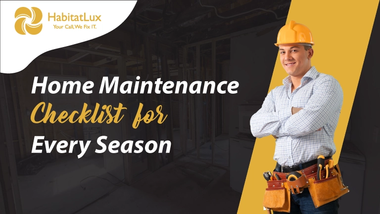 The Ultimate Home Maintenance Checklist for Every Season